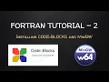 How to Install CODE BLOCKS and MinGW in Windows FORTRAN Tutorial - 2