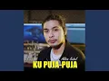 Lagu Ku Puja Puja