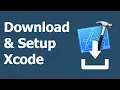 Getting Started Download and Setup Xcode
