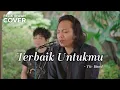Download Lagu TERBAIK UNTUKMU - TIC BAND | FELIX IRWAN