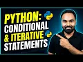 Python Conditional Iterative Statements Explained in One Shot
