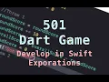 Swift Explorations 501 Dart Game