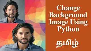 Change Background Image Using Python Tamil How to use pixellib in python Read image using Python