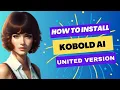 How to Install Kobold AI United
