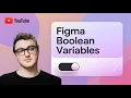 An Introduction to Boolean Variables in Figma