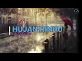 Download Lagu [HD] LIRIK HUJAN RINDU - HARI MOEKTI