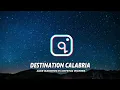 Destination Calabria - Alex Gaudino feat. Crystal Waters