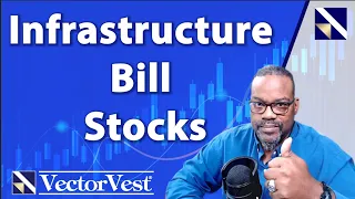 Download Infrastructure Stocks That Could Take Off!!! | VectorVest MP3