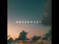 Neverwake