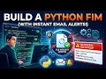 Build a Python File Integrity Monitor with Email Alerts