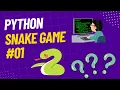 Build Snake Game in Python - Part 1 Setup Pygame Create Game Window