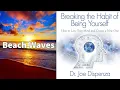 Beach Waves Breaking The Habit of Being Yourself 10 Hours With Subconscious Quotes