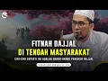 Lagu Fitnah Fitnah Dajjal Ditengah Masyarakat Akhir Zaman | Ustadz Adi Hidayat Lc MA