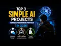 Top 3 Simple Al Projects for Your Programming Portfolio in 2026