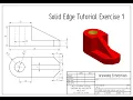 Solid Edge Tutorial Exercise 1