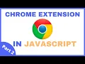 Making a Chrome Extension Part 2 Popup