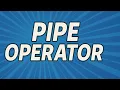 Mastering Pipe Operator in 3 Minutes