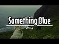 VOILÀ - Something Blue | Letra español e inglés, lyrics