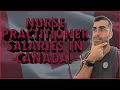 Nurse Practitioner NP Salaries in Canada 2021