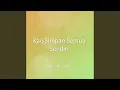 Download Lagu Kau Simpan Semua Sendiri