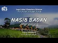 Download Lagu Nasib Badan - Victor Hutabarat | Lagu SUMSEL [Lirik, Aksara Ulu dan Terjemahan]