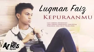 luqman faiz kepuraanmu official music video with lyric 