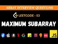 Maximum Subarray - Leetcode 53 Kadane s Algorithm in JavaScript