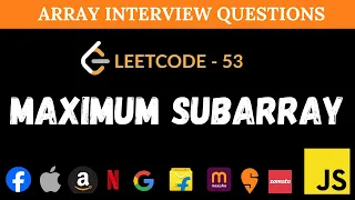 Maximum Subarray - Leetcode 53 Kadane s Algorithm in JavaScript