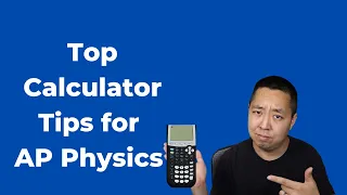 Calculator Tricks for AP Physics 1