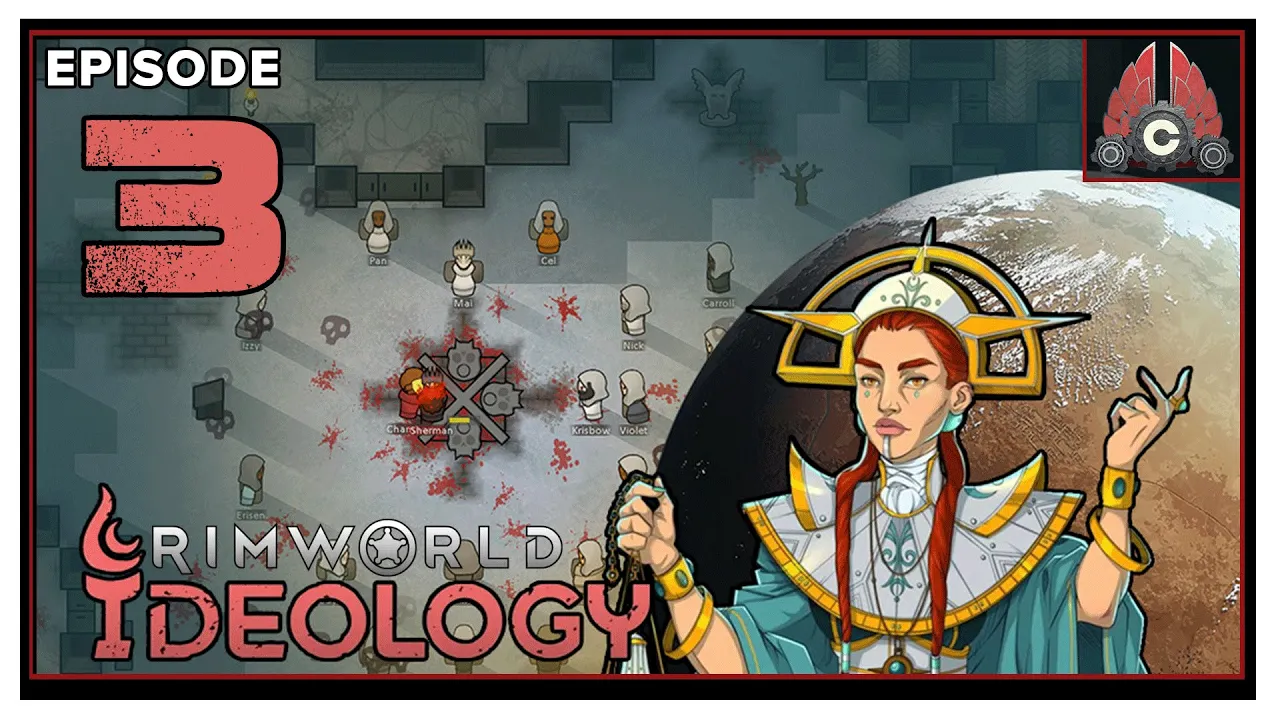 CohhCarnage Plays RimWorld (Ideology Expansion) - Episode 3
