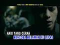 Download Lagu PETERPAN HARI YANG CERAH UNTUK JIWA YANG SEPIH LIRIK KARAOKE MP4
