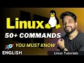 Linux Tutorial for Beginners 50 Essential Linux Commands You Must Know in 1 hour