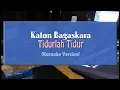 Download Lagu Katon Bagaskara - Tidurlah Tidur (KARAOKE TANPA VOCAL)