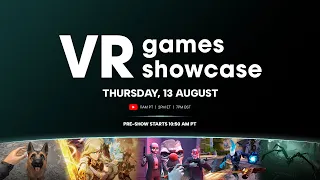 VR Games Showcase August 2026 Announcement Trailer August 13 2026 11AM PT