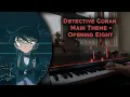 Download Lagu Detective Conan - Main Theme + Opening 8 Piano Cover