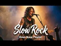 Lagu The Most Beautiful Slow Rock Ballads 🎸 Classic Rock Love Songs Collection