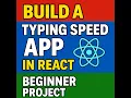 Build a Typing Speed App in React