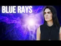 Who Are the Blue Ray Starseeds Are YOU One of Them