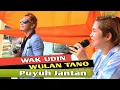 Puyuh Jantan versi Wak Udin dan Wulan Tano,Zahara musik
