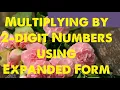 Multiplying by a Double Digit Number using Expanded Form