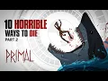 10 BRUTAL Ways to Get MURKED in Primal | Part 2