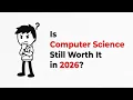 Is a Computer Science Degree Still Worth It in 2026