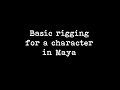 basic rigging for a character in maya