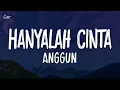 Download Lagu Hanyalah Cinta - Anggun | Lirik Lagu
