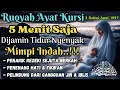 Download Lagu LIVE! Doa Tidur Nyenyak dan Mimpi Indah: Bangun Fresh dan Penuh Semangat Dg Murotal AYAT KURSI Merdu