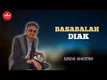 Lagu Erizal Maestro - Basabalah Diak [Official Music Video] Album Pop Minang