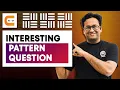 Interesting Pattern Question In Coding