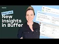 How to Get the Most Out of Your Buffer Insights