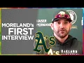 That s stuff I m looking for Mitch Moreland gives first interview with Oakland A s