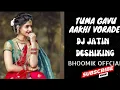 Lagu TUMA GAVU ME AAKHE VORAD ll DJ JATIN DESIKING ll FT 0